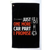Just One More Car Part I Promise Car Enthusiast Gift Golf Towel