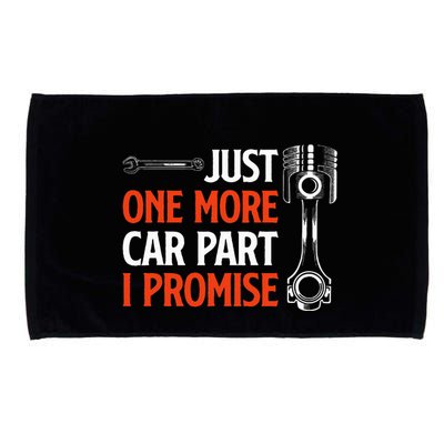 Just One More Car Part I Promise Car Enthusiast Gift Microfiber Hand Towel