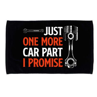 Just One More Car Part I Promise Car Enthusiast Gift Microfiber Hand Towel