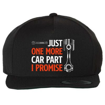 Just One More Car Part I Promise Car Enthusiast Gift Wool Snapback Cap