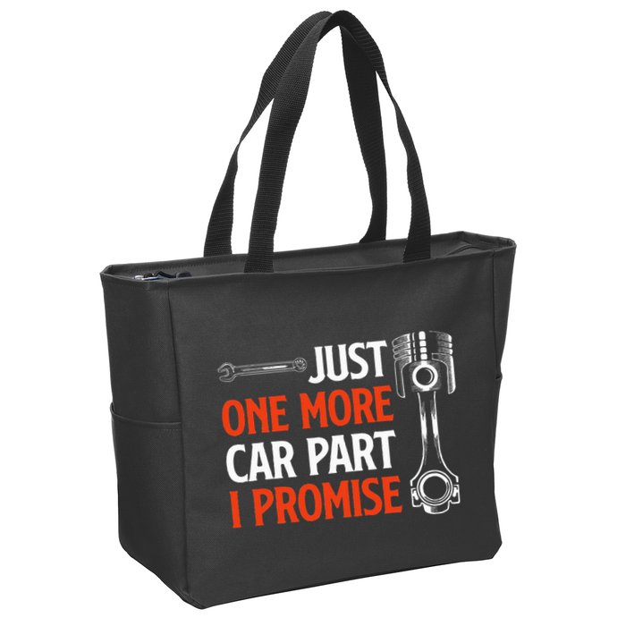 Just One More Car Part I Promise Car Enthusiast Gift Zip Tote Bag