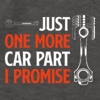 Just One More Car Part I Promise Car Enthusiast Gift Vector Backpack