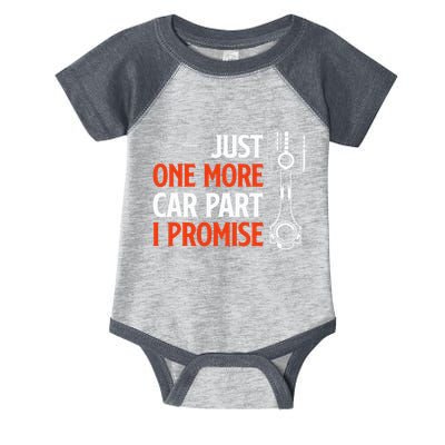 Just One More Car Part I Promise Car Enthusiast Gift Infant Baby Jersey Bodysuit