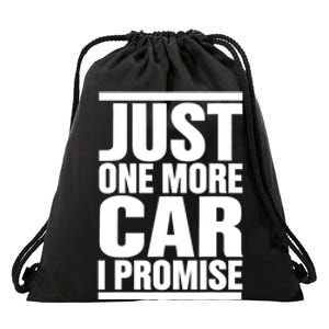 Just One More Car I Promise Drawstring Bag