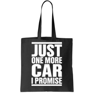 Just One More Car I Promise Tote Bag