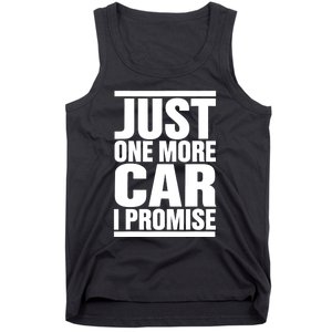 Just One More Car I Promise Tank Top