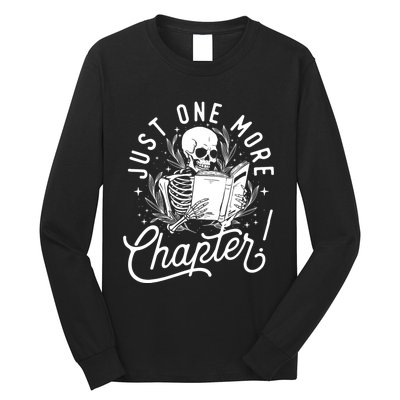 Just One More Chapter Skeleton Reader Reading Book Lover Long Sleeve Shirt