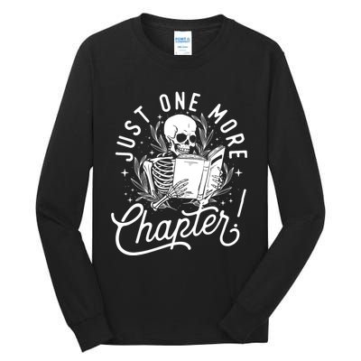 Just One More Chapter Skeleton Reader Reading Book Lover Tall Long Sleeve T-Shirt