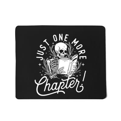 Just One More Chapter Skeleton Reader Reading Book Lover Mousepad