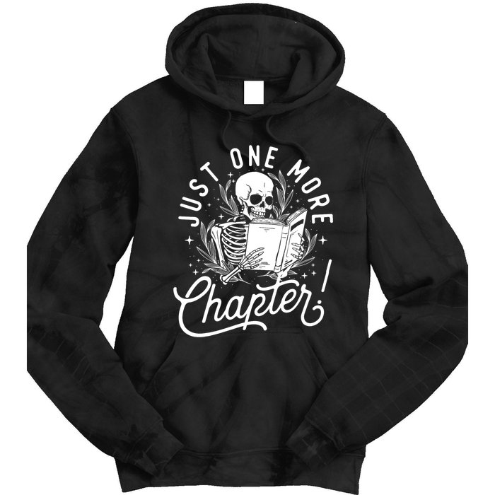 Just One More Chapter Skeleton Reader Reading Book Lover Tie Dye Hoodie