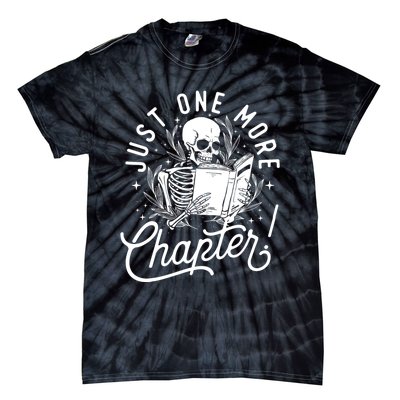 Just One More Chapter Skeleton Reader Reading Book Lover Tie-Dye T-Shirt