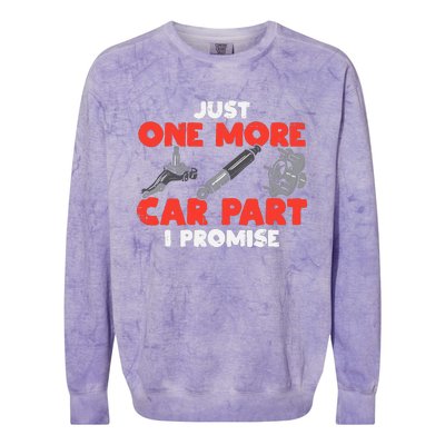 Just One More Car Part Promise Funny Auto Mechanic Colorblast Crewneck Sweatshirt