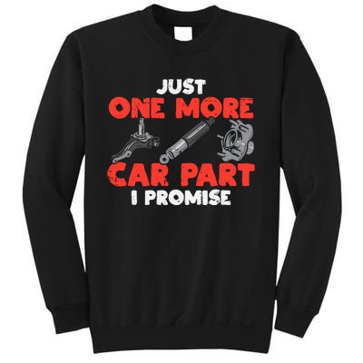 Just One More Car Part Promise Funny Auto Mechanic Sweatshirt