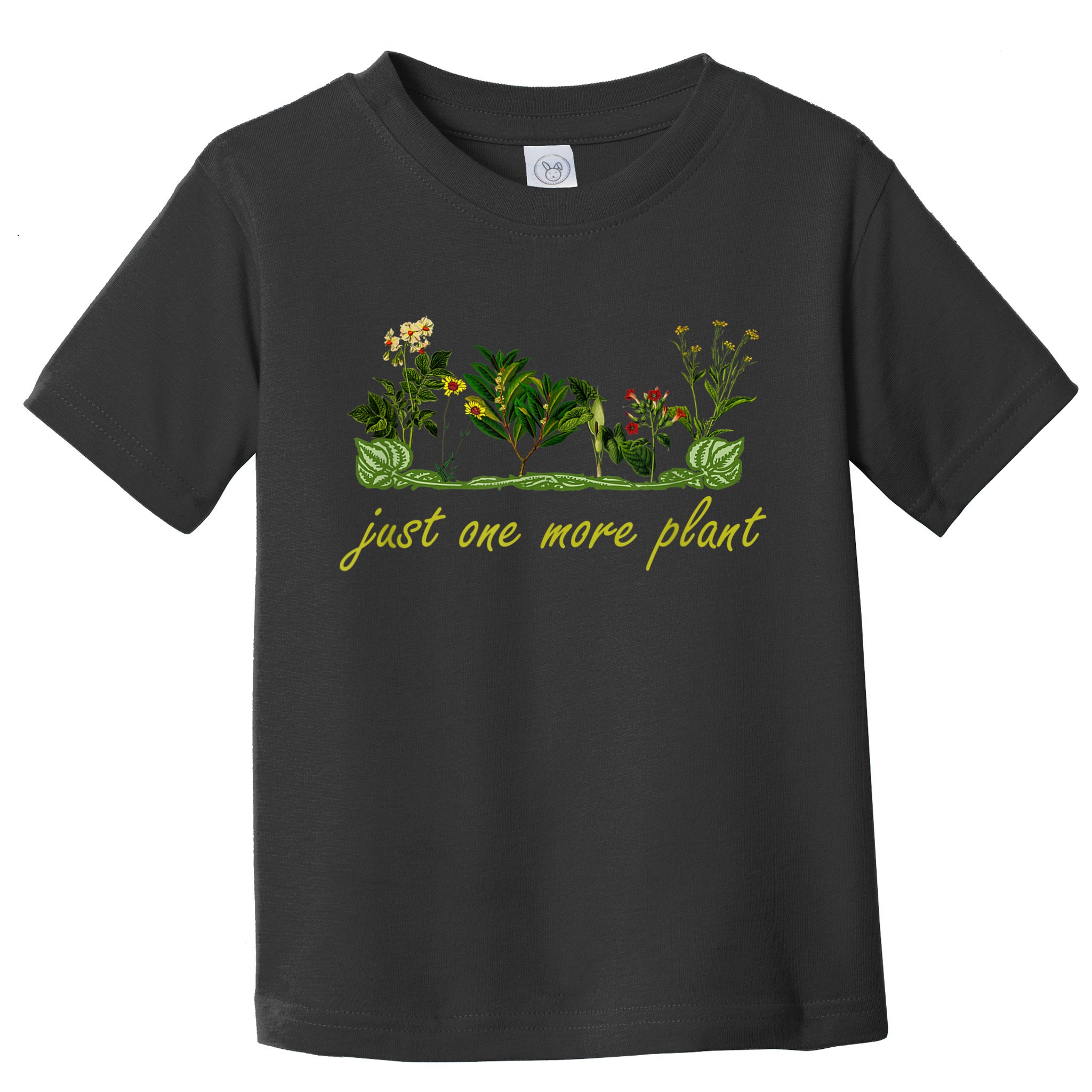 Just One More Plant, Funny Planting And Gardening Lover Toddler T-Shirt