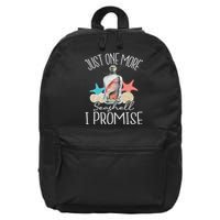 Just One More Seashell I Promise Shelling Shell Collector 16 in Basic Backpack