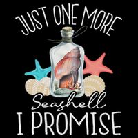 Just One More Seashell I Promise Shelling Shell Collector 16 in Basic Backpack