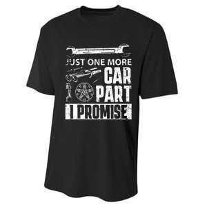 Just one more Car Part I Promise Mechanic Performance Sprint T-Shirt