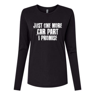 Just One More Car Part I Promise Funny Garage Mechanics Funny Gift Womens Cotton Relaxed Long Sleeve T-Shirt