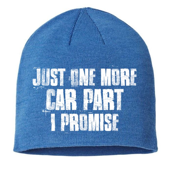 Just One More Car Part I Promise Funny Garage Mechanics Funny Gift Sustainable Beanie