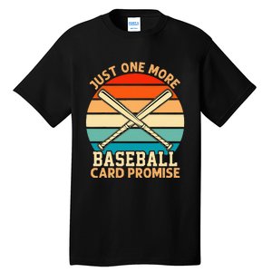 Just One More Baseball Card Promise Sports Trading Cards Tall T-Shirt