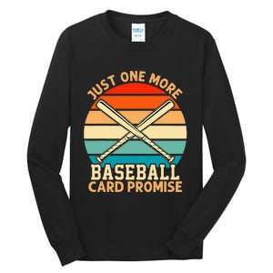 Just One More Baseball Card Promise Sports Trading Cards Tall Long Sleeve T-Shirt