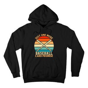 Just One More Baseball Card Promise Sports Trading Cards Tall Hoodie