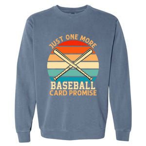 Just One More Baseball Card Promise Sports Trading Cards Garment-Dyed Sweatshirt