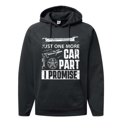 Just one more Car Part I Promise Mechanic Enthusiast Gear Performance Fleece Hoodie