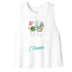 Just One More Plant I Promise Gift Houseplant Appreciation Day Great Gift Women's Racerback Cropped Tank