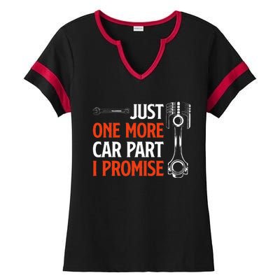 Just One More Car Part I Promise  Car Enthusiast Gift Ladies Halftime Notch Neck Tee