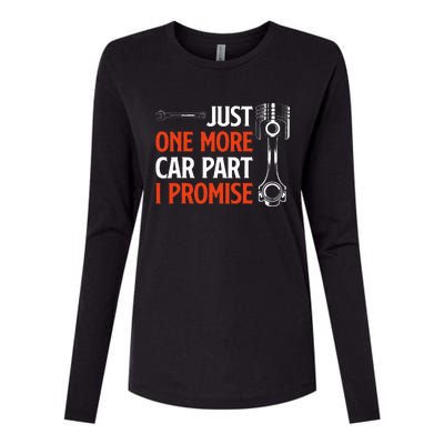 Just One More Car Part I Promise  Car Enthusiast Gift Womens Cotton Relaxed Long Sleeve T-Shirt