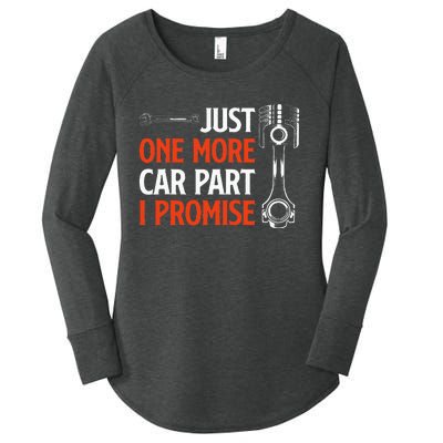 Just One More Car Part I Promise  Car Enthusiast Gift Women's Perfect Tri Tunic Long Sleeve Shirt