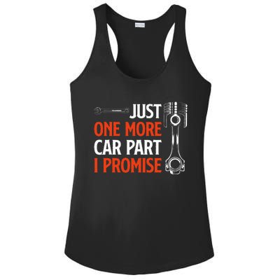 Just One More Car Part I Promise  Car Enthusiast Gift Ladies PosiCharge Competitor Racerback Tank