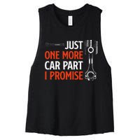 Just One More Car Part I Promise  Car Enthusiast Gift Women's Racerback Cropped Tank