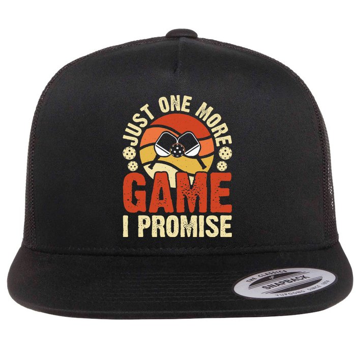 Just One More Game I Promise Pickleball Flat Bill Trucker Hat