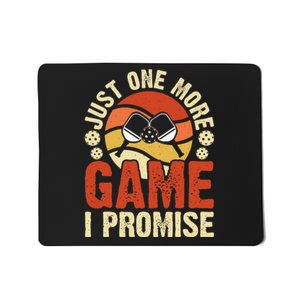 Just One More Game I Promise Pickleball Mousepad