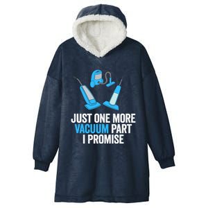 Just One More Vacuum Part I Promise Funny Housekeeper Gift Hooded Wearable Blanket