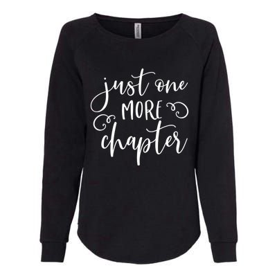 Just One More Chapter Gift Book Club Reading Lover Librarian Gift Womens California Wash Sweatshirt