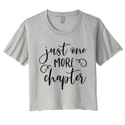 Just One More Chapter Gift Book Club Reading Lover Librarian Gift Women's Crop Top Tee