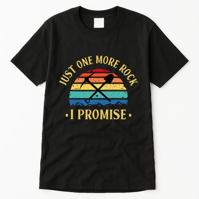 Just One More Rock I Promise Rock Collector Geologist Geode Tall T-Shirt