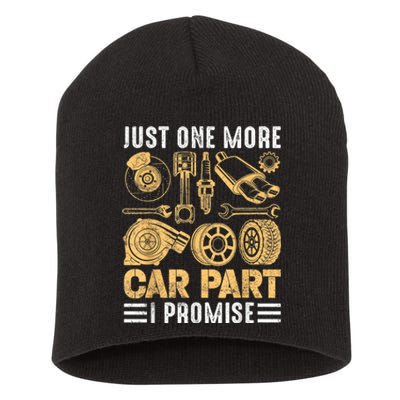 Just One More Car Part I Promise Funny Mechanic Short Acrylic Beanie