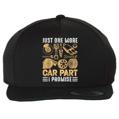 Just One More Car Part I Promise Funny Mechanic Wool Snapback Cap