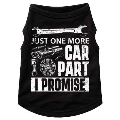 Just One More Car Part I Promise Car Enthusiast Doggie Tank