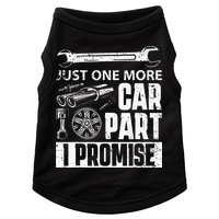 Just One More Car Part I Promise Car Enthusiast Doggie Tank