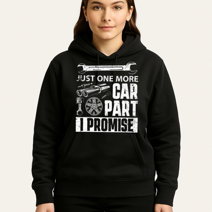 Just One More Car Part I Promise Car Enthusiast Hoodie