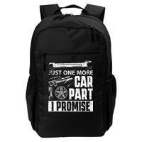 Just One More Car Part I Promise Car Enthusiast Backpack