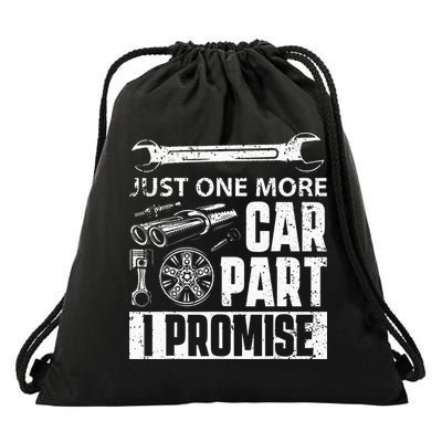 Just One More Car Part I Promise Car Enthusiast Drawstring Bag