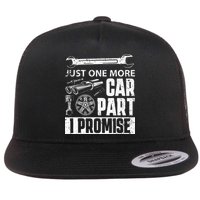 Just One More Car Part I Promise Car Enthusiast Flatbill Hat