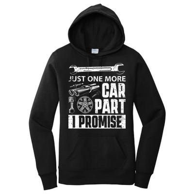Just One More Car Part I Promise Car Enthusiast Women's Pullover Hoodie