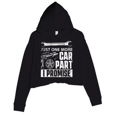 Just One More Car Part I Promise Car Enthusiast Crop Fleece Hoodie